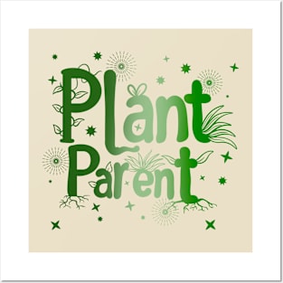 Plant Parent - Plant Lovers Posters and Art